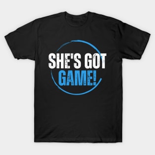 She's Got Game! T-Shirt